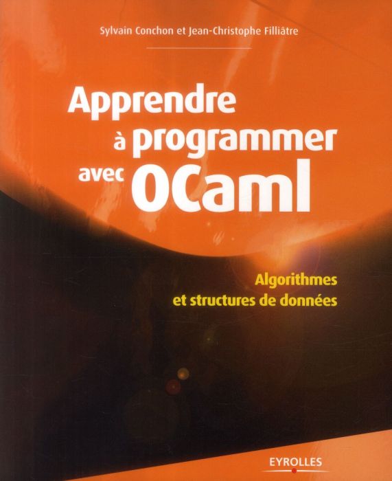 Emprunter Apprendre à programmer avec Ocaml. Algorithmes et structures de données livre