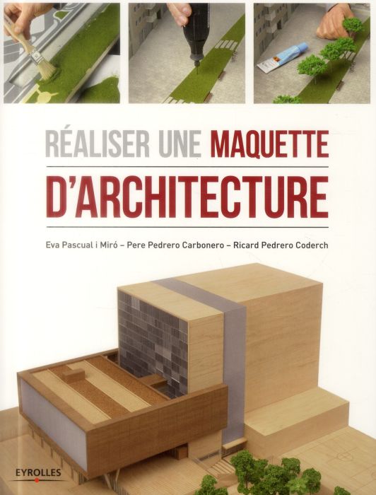 Emprunter Réaliser une maquette d'architecture. 2e édition livre