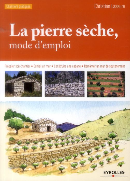 Emprunter La pierre sèche, mode d'emploi. 3e édition livre