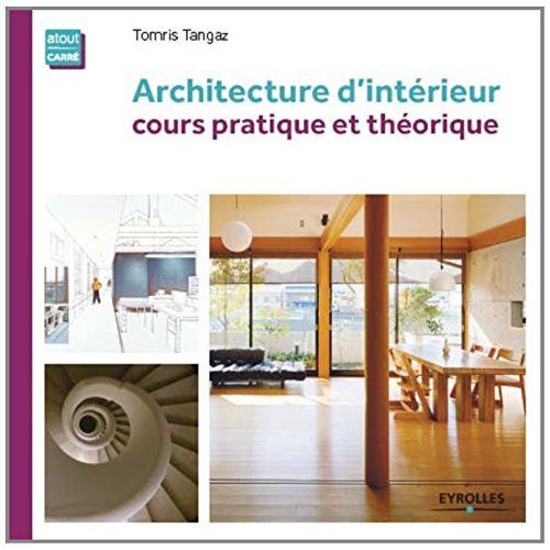 Emprunter Architecture d'intérieur. Cours pratique et théorique, 4e édition livre