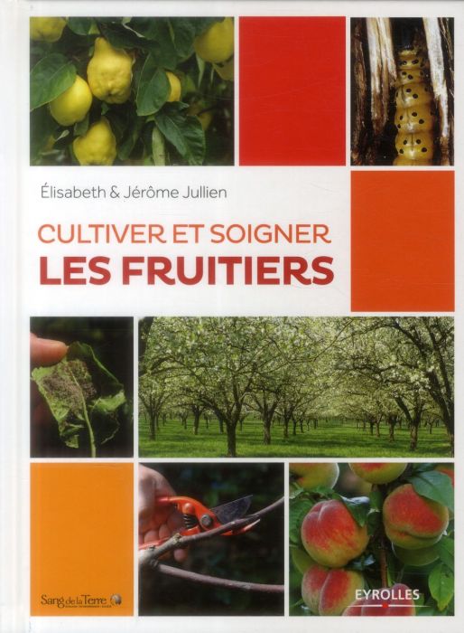 Emprunter Cultiver et soigner les fruitiers livre