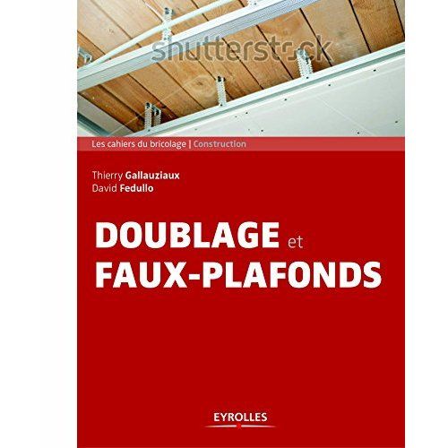 Emprunter Doublages et faux-plafonds livre