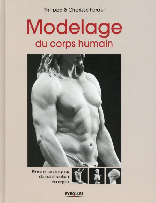 Emprunter Modelage du corps humain. Plans et techniques de construction en argile livre