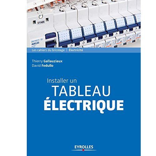 Emprunter Installer un tableau électrique. 4e édition livre