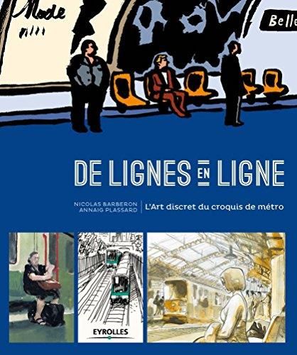 Emprunter De lignes en ligne. L'Art discret du croquis de métro livre