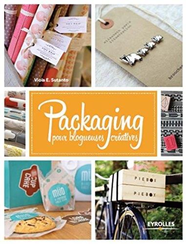 Emprunter Packaging pour blogueuses créatives livre