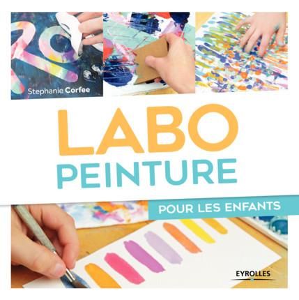 Emprunter Labo peinture pour les enfants livre