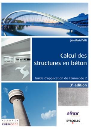 Emprunter Calcul des structures en béton. Guide d'application de l'Eurocode 2, 3e édition livre