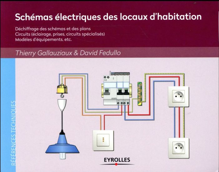 Emprunter Schémas électriques des locaux d'habitation. Déchiffrage des schémas et des plans, circuits (éclaira livre