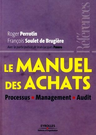 Emprunter Le manuel des achats. Processus, Management, Audit livre