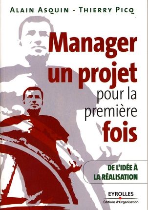 Emprunter Manager un projet pour la première fois. De l'idée à la réalisation livre