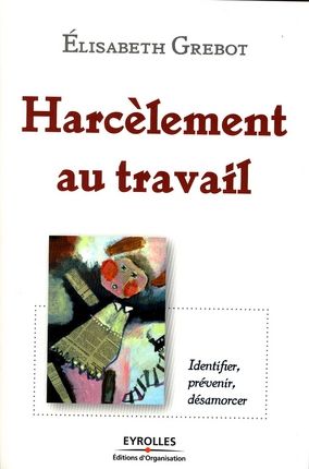 Emprunter Harcèlement au travail. Identifier, prévenir, désarmorcer livre