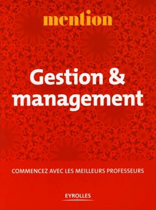 Emprunter Gestion & Management. Commencez avec les meilleurs professeurs livre