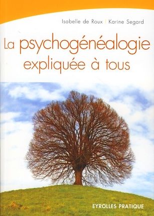 Emprunter La psychogénéalogie expliquée à tous livre