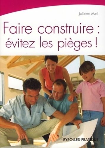 Emprunter Faire construire : évitez les pièges ! 2e édition livre