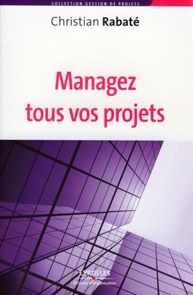 Emprunter Managez tous vos projets livre