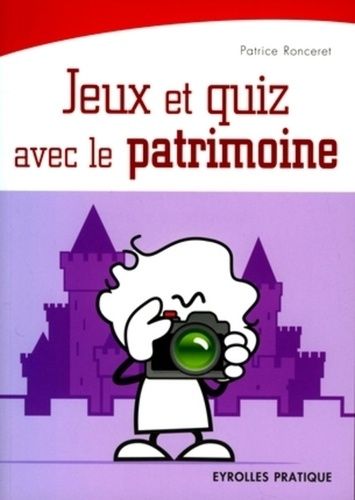 Emprunter Jeux et quiz avec le patrimoine livre