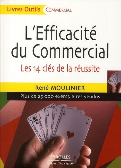 Emprunter L'Efficacité du Commercial. Les 14 clés de la réussite, 4e édition livre