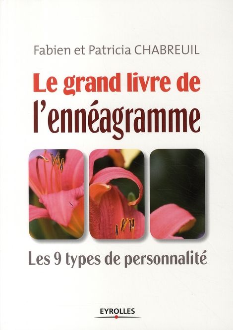 Emprunter Le grand livre de l'ennéagramme. Les 9 types de personnalité livre