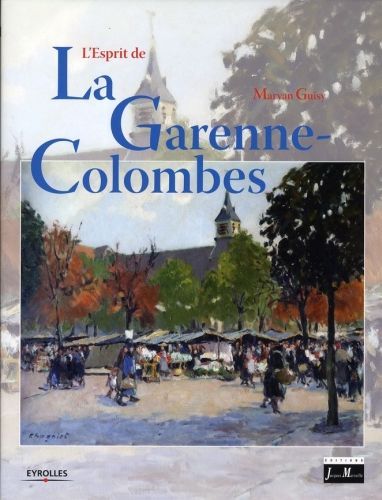 Emprunter L'esprit de La Garenne-Colombes livre