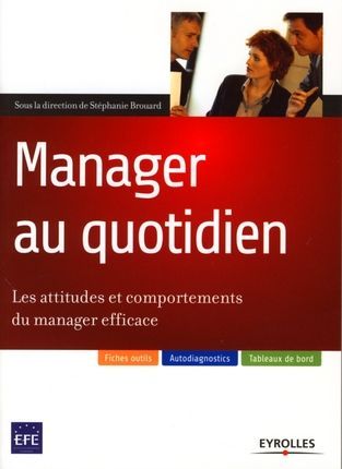 Emprunter Manager au quotidien. Les attitudes et comportements du manager efficace livre