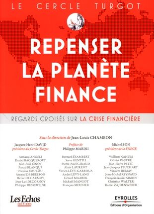 Emprunter Le Cercle Turgot : Repenser la planète Finance. Regards croisés sur la crise financière livre