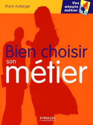 Emprunter Bien choisir son métier livre