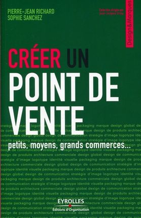 Emprunter Créer un point de vente. Petits, moyens, grands commerces... livre