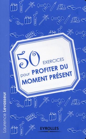 Emprunter 50 exercices pour profiter du moment présent livre