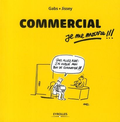 Emprunter Commercial, je me marre !!! livre