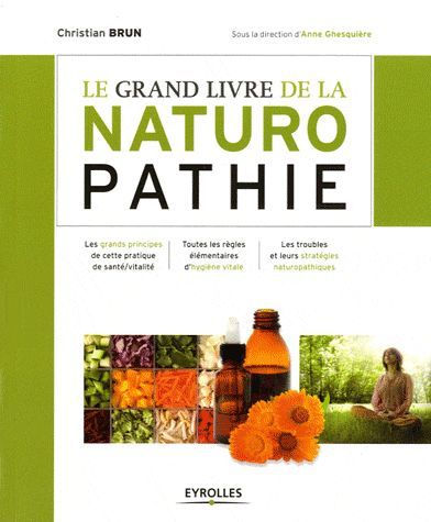 Emprunter Le grand livre de la naturopathie livre