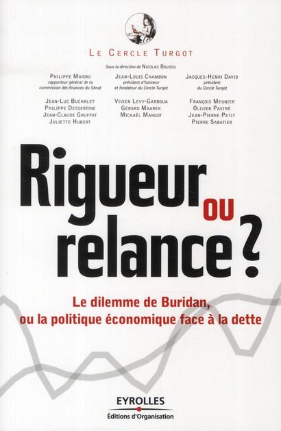 Emprunter Rigueur ou relance ? Le dilemme de Buridan, ou la politique face à la dette livre