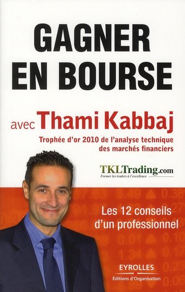 Emprunter Gagner en Bourse avec Thami Kabbaj. Les 12 conseils d'un professionnel livre