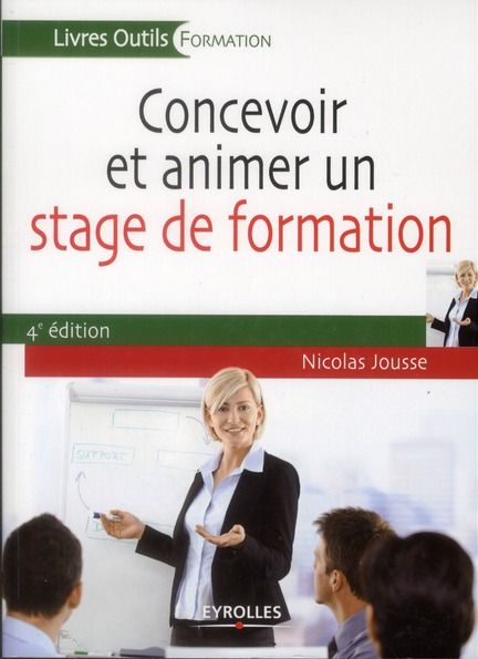 Emprunter Concevoir et animer un stage de formation. 4e édition livre