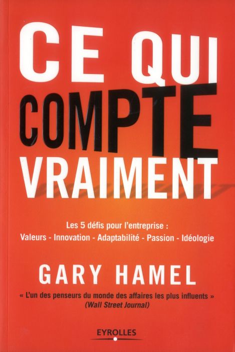 Emprunter Ce qui compte vraiment. Les 5 défis de pour l'entreprise : Valeurs, Innovation, Adaptabilité, Passio livre