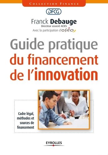 Emprunter Guide pratique du financement de l'innovation livre