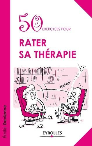 Emprunter 50 exercices pour rater sa thérapie livre