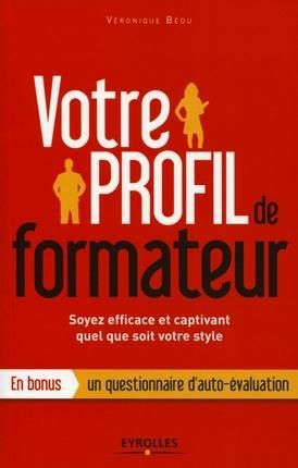 Emprunter Votre profil de formateur. Soyez efficace et captivant quel que soit votre style livre