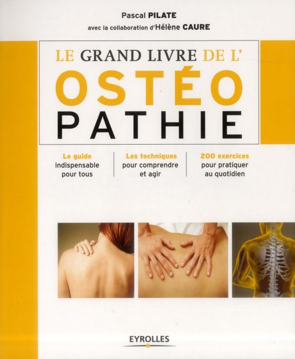 Emprunter Le grand livre de l'ostéopathie livre