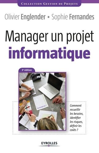 Emprunter Manager un projet informatique. 3e édition livre