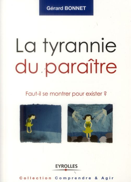 Emprunter La tyrannie du paraître. Faut-il se montrer pour exister ? livre