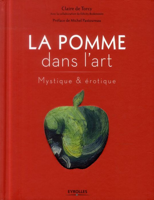 Emprunter La pomme dans l'art. Mystique et érotique livre