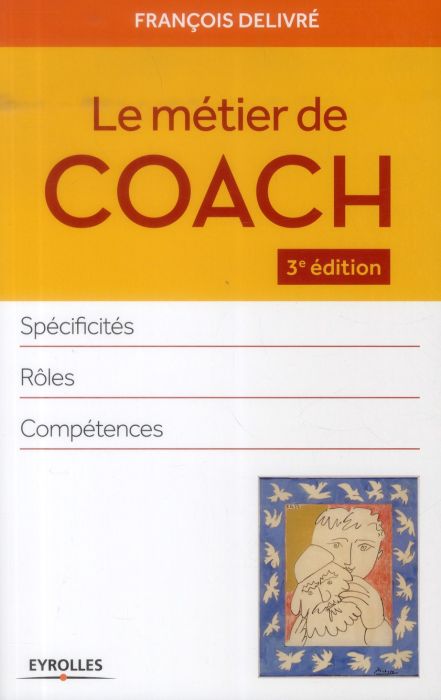 Emprunter Le métier de coach. Spécificités, rôles, compétences, 3e édition livre