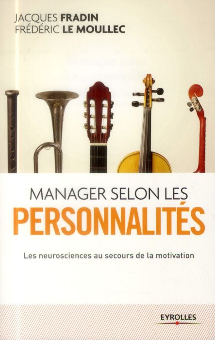 Emprunter Manager selon les personnalités. Les neurosciences au secours de la motivation, 8e édition livre