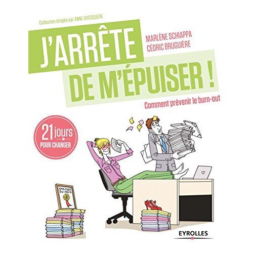 Emprunter J'arrête de m'épuiser ! 21 jours pour prévenir le burn-out livre