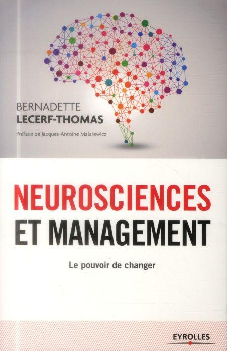 Emprunter Neurosciences et management. Le pouvoir de changer, 2e édition livre