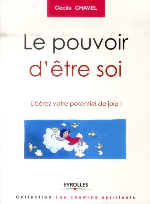 Emprunter Le pouvoir d'être soi. Libérez votre potentiel de joie ! 2e édition livre