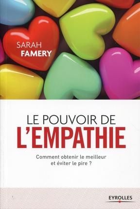 Emprunter Le pouvoir de l'empathie. Comment obtenir le meilleur et éviter le pire ? livre