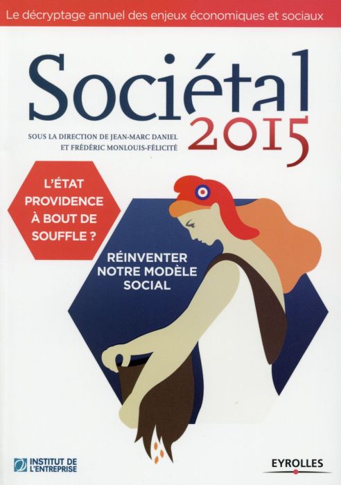 Emprunter Sociétal. L'Etat-Providence à bout de souffle ? Réinventer notre modèle social, Edition 2015 livre