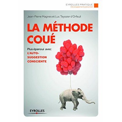 Emprunter La méthode Coué. Autosuggestion consciente, 2e édition livre